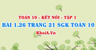 Bài 1.26 trang 21 SGK Toán 10 tập 1 Kết nối tri thức